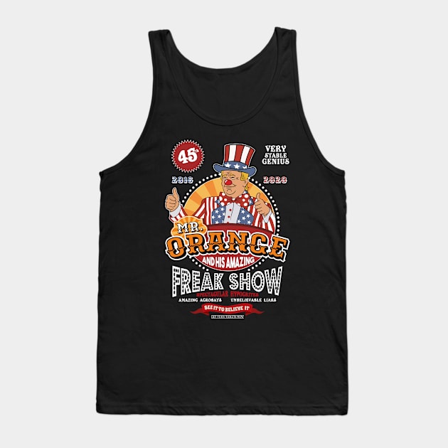 Mr Orange and His Amazing Freak Show 2016 - 2020 Tank Top by zeno27